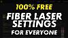 100 Free Fiber Laser Settings
