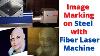 Image Marking On Metal Using Fiber Laser Marking Machine