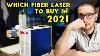 Which Fiber Laser You Should Buy In 2021